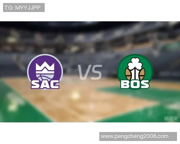 凯尔特人对阵国王精彩回放分析及比赛亮点总结