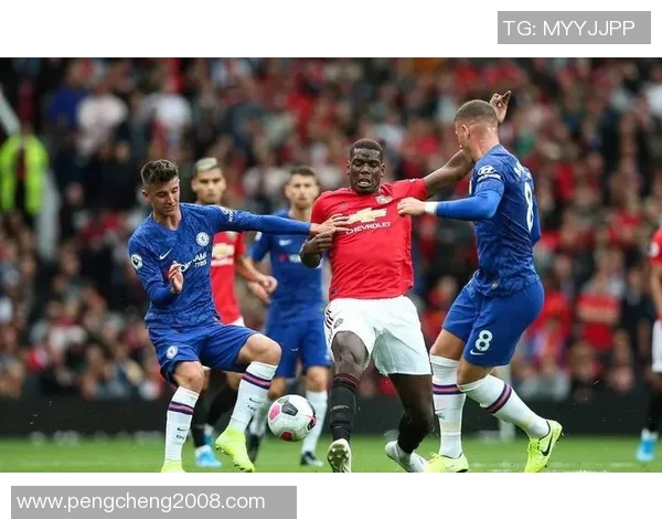 切尔西与曼联对决前瞻及竞彩分析全面解读