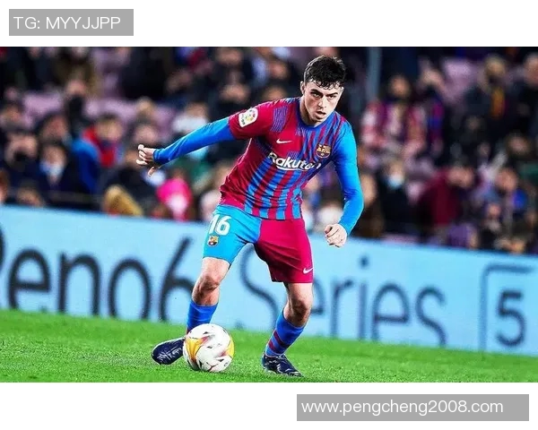 加维的崛起与未来发展潜力分析：从新星到足球巨星的蜕变之路